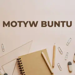 Motyw buntu przeciwko porządkowi społecznemu. Notatnik, ołówki, linijka i spinacze symbolizują narzędzia do tworzenia zmian.