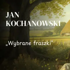 Jan Kochanowski, autor najpopularniejszych fraszek, odpoczywa na ławce w sielskim krajobrazie.