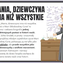 Mania, dziewczyna inna niż wszystkie – streszczenie biografii Marii Skłodowskiej-Curie. Ilustracja przedstawia młodą kobietę w laboratorium, otoczoną wzorami chemicznymi.