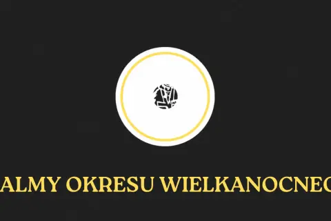 Psaltér, czyli psalm co to jest? Tekst o psalmach okresu wielkanocnego z symbolem w okręgu.