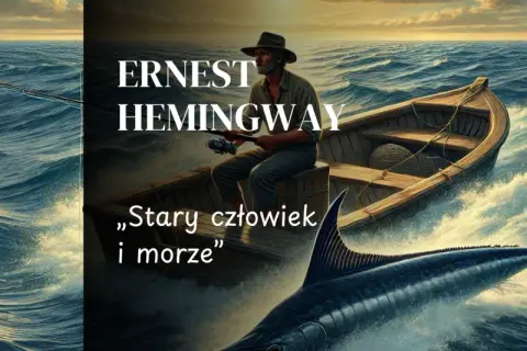 Stary człowiek w łodzi walczy z wielkim marlinem. Bohaterowie powieści Ernesta Hemingwaya "Stary człowiek i morze" w akcji.