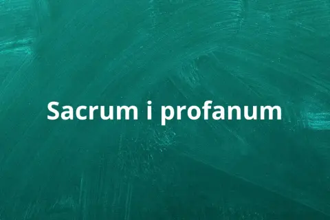 Napis "Sacrum i profanum" na zielonym tle. Tekst ten może symbolizować kontrast między tym, co święte, a tym, co świeckie, w życiu człowieka.