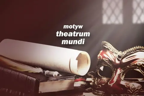Makbet i motyw theatrum mundi: maska, pióro i zwoje papieru sugerują teatralność losu.