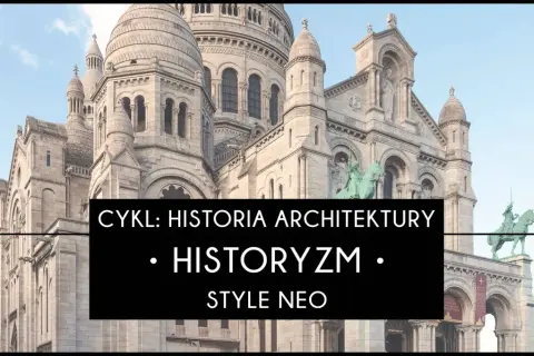 Bazylika Sacré-Cœur w Paryżu, symbol historyzmu w architekturze, inspiruje romantyczne wizje przeszłości.
