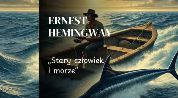 Stary człowiek w łodzi walczy z wielkim marlinem. Bohaterowie powieści Ernesta Hemingwaya "Stary człowiek i morze" w akcji.