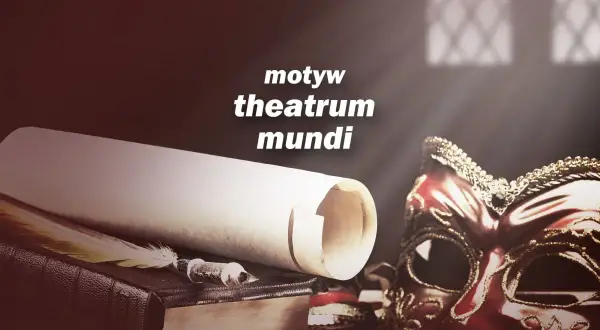 Makbet i motyw theatrum mundi: maska, pióro i zwoje papieru sugerują teatralność losu.
