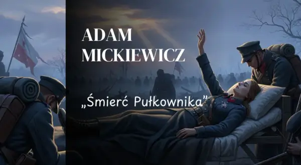 Scena z "Śmierć pułkownika" Adama Mickiewicza. Żołnierze czuwają przy umierającej kobiecie w mundurze.