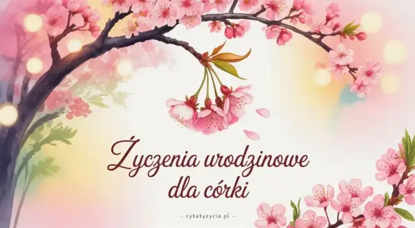 Kwiaty wiśni i delikatne światła tworzą tło dla życzeń urodzinowych dla córki.