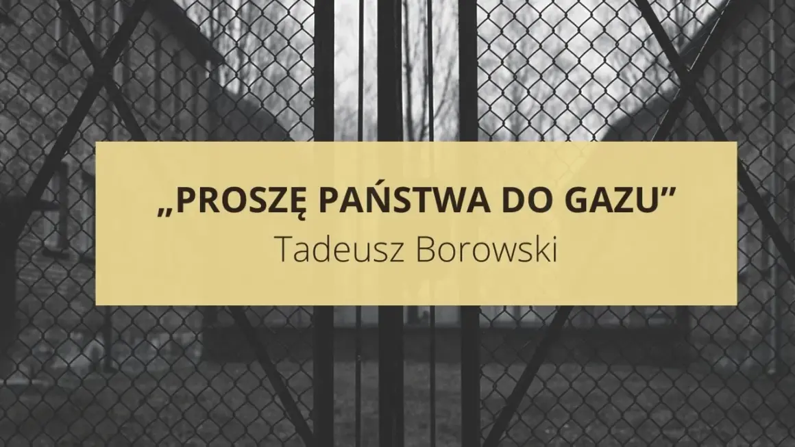 Napis „Proszę państwa do gazu” Tadeusza Borowskiego na tle krat.
