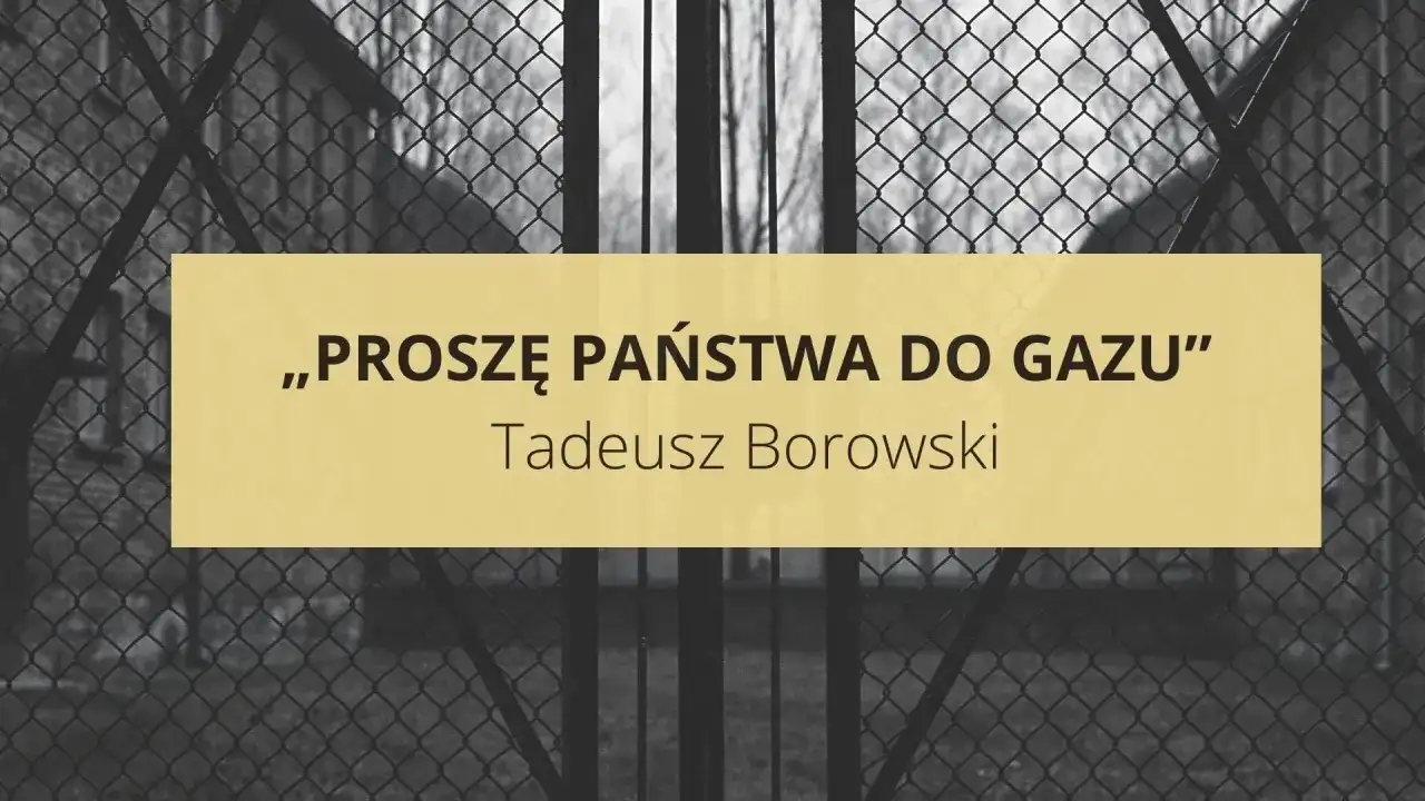 Proszę państwa do gazu - tytuł, narrator i problemy utworu