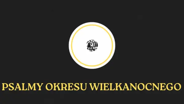 Psaltér, czyli psalm co to jest? Tekst o psalmach okresu wielkanocnego z symbolem w okręgu.